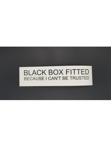 Black Box Sticker Cant be trusted Black Box Sticker Cant be trusted